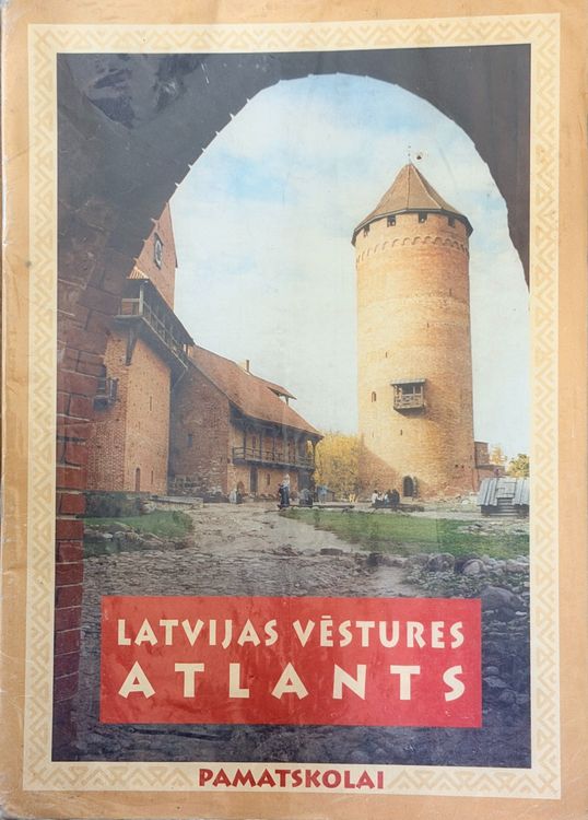 Latvijas vēstures atlants pamatskolai
