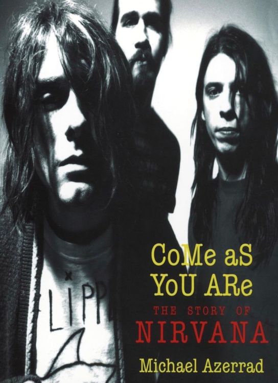 Come As You Are: The Story of Nirvana