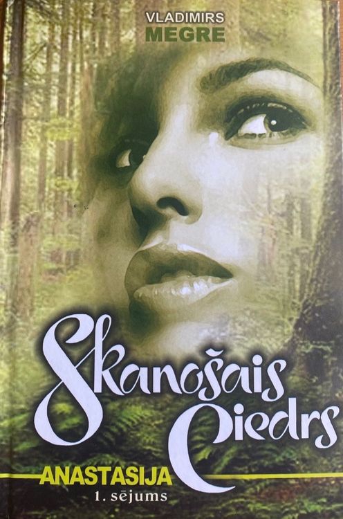 Skanošais ciedrs. Anastasija 1