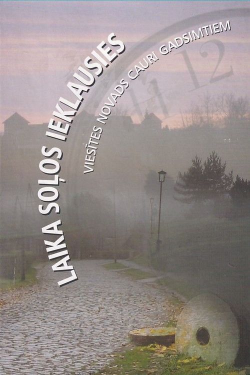 Laika soļos ieklausies