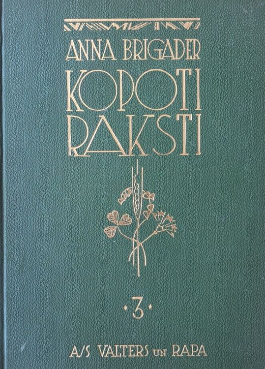 Anna Brigader Kopoti raksti 3. sējums