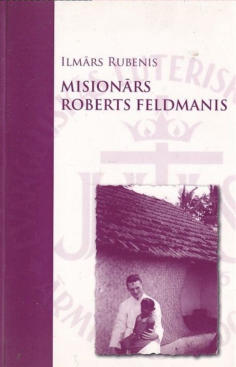 Misionārs Roberts Feldmanis