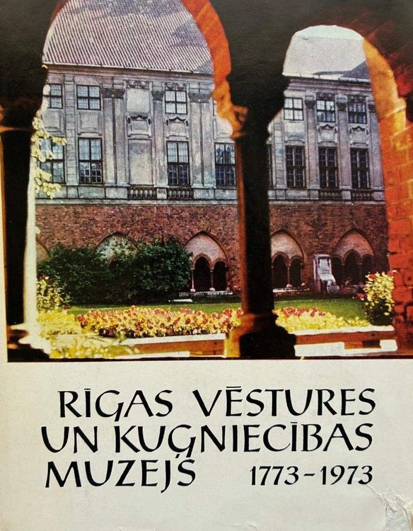 Rīgas vēstures un kuģniecības muzejs 1773-1973