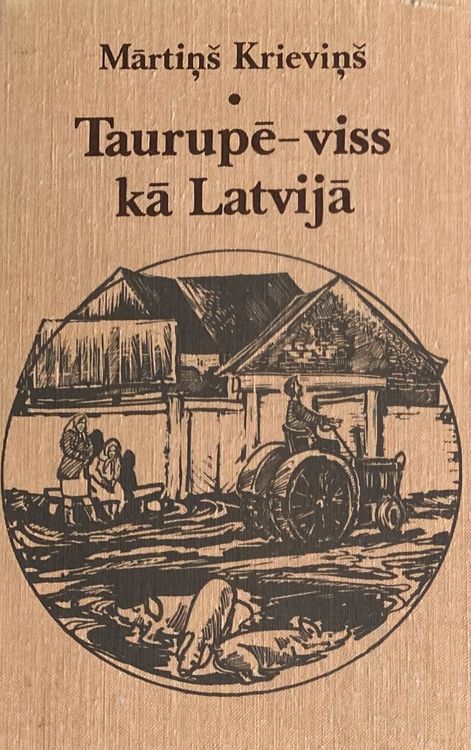 Taurupē-viss kā Latvijā