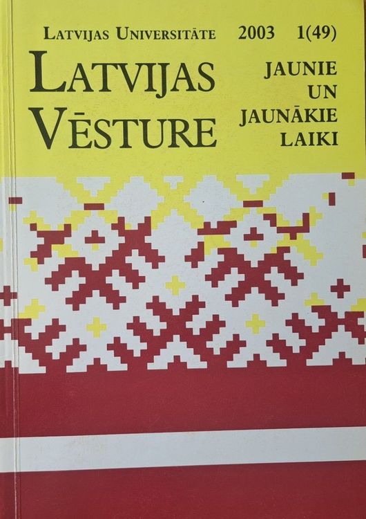 Latvijas vēsture Jaunie un jaunākie laiki 1/2003 (49)