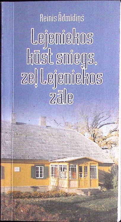 Lejeniekos kūst sniegs, zeļ Lejeniekos zāle.