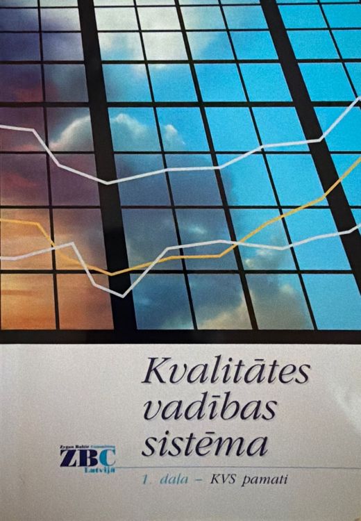 Kvalitātes vadības sistēma 1.daļa KVS pamati