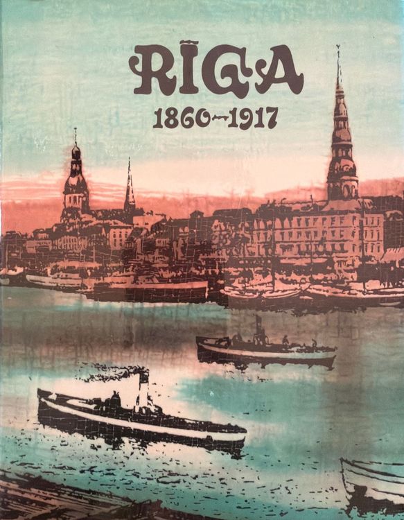 Rīga 1860 - 1917