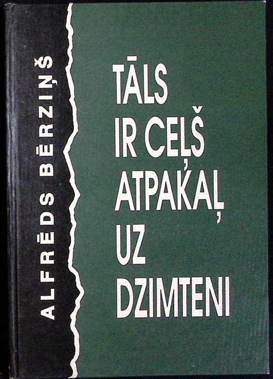 Tāls ir ceļš atpakaļ uz dzimteni
