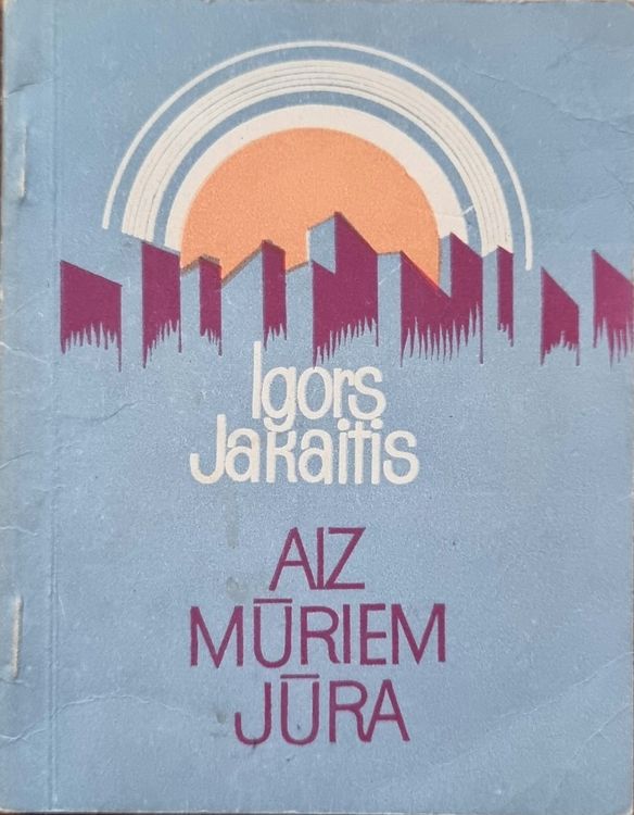 Aiz mūriem jūrā