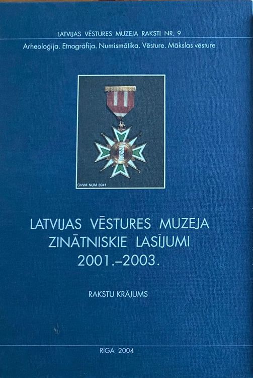 Latvijas Vēstures muzeja zinātniskie lasījumi 2001.-2003.