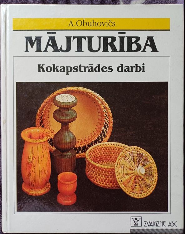 Mājturība. Kokapstrādes darbi