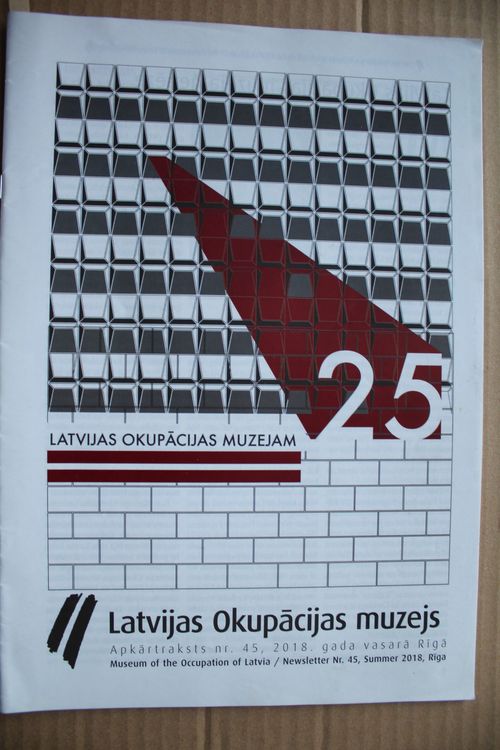 Latvijas Okupācijas Muzejs. 2018g. Nr. 45.