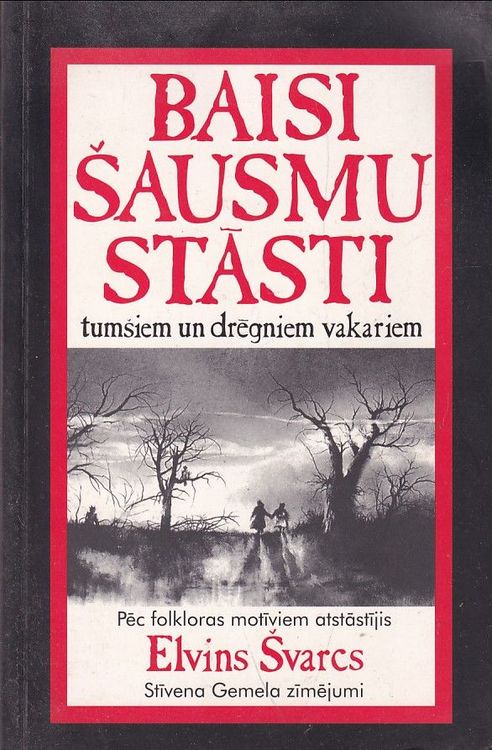 Baisi šausmu stāsti tumšiem un drēgniem vakariem