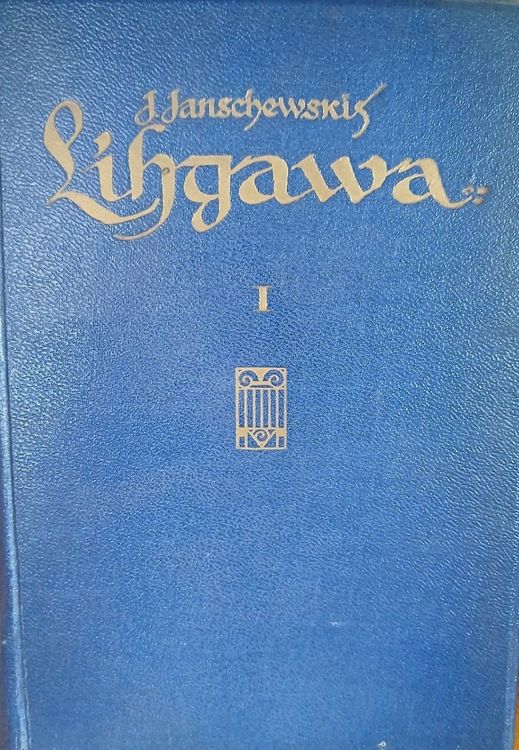 Līgava 1. daļa Lihgawa