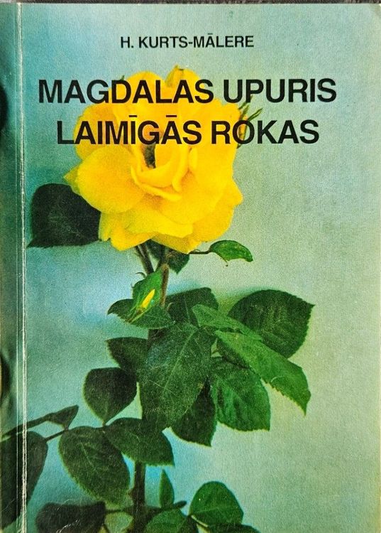 Magdalas upuris. Laimīgās rokas