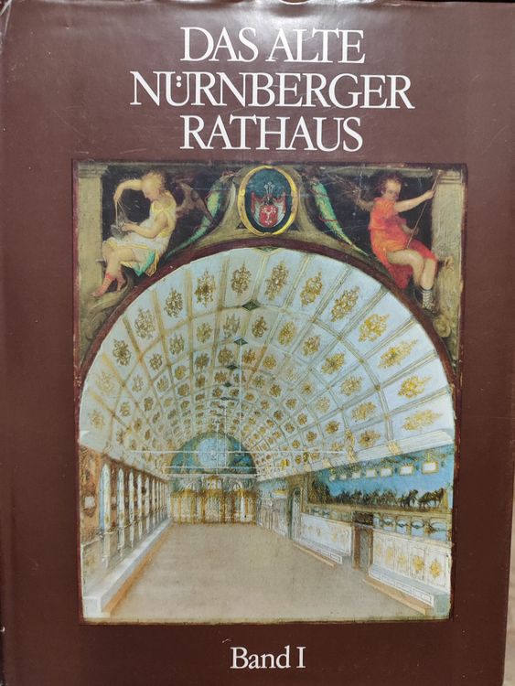 Das alte Nürnberger Rathaus Band I
