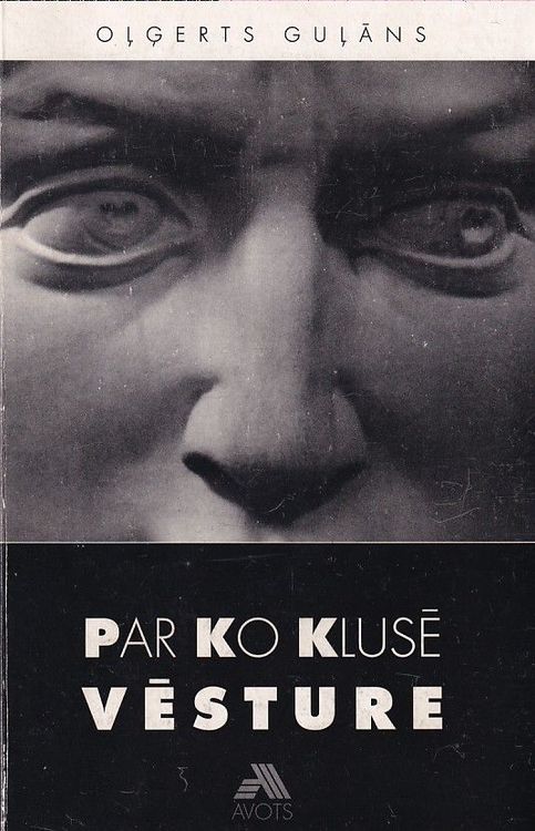 Par ko klusē vēsture