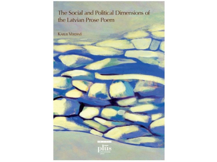 The Social and Political Dimensions of the Latvian Prose Poem