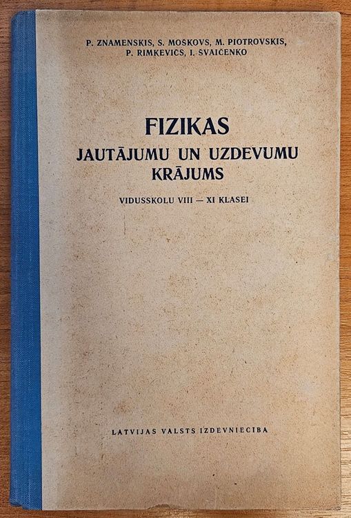 FIZIKAS jautājumu un uzdevumu krājums vidusskolu VIII - XI klasei