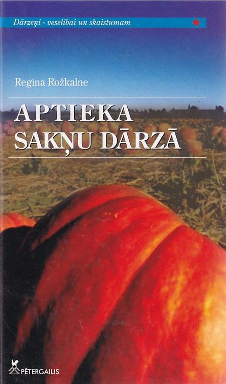 Aptieka sakņu dārzā