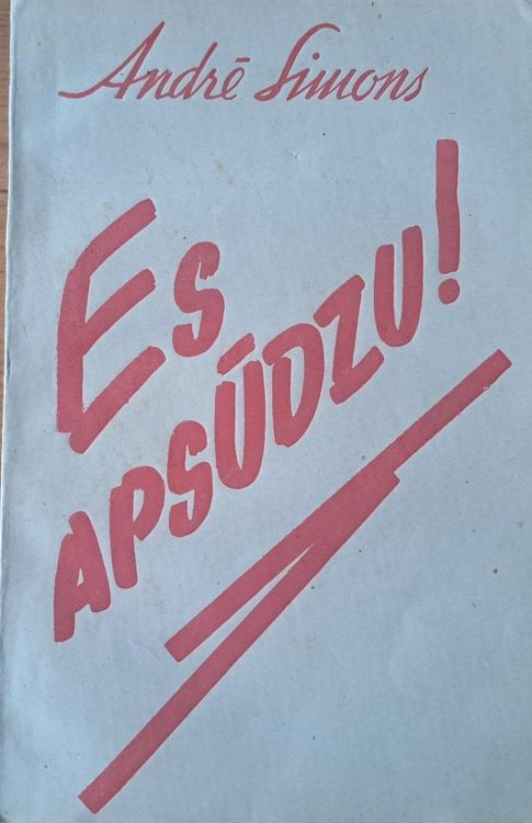Es apsūdzu! Patiesība par tiem, kas nodeva Franciju
