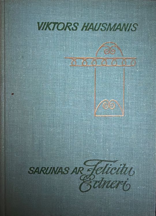 Sarunas ar Felicitu Ertneri