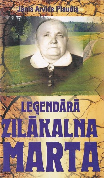 Leģendārā Zilākalna Marta