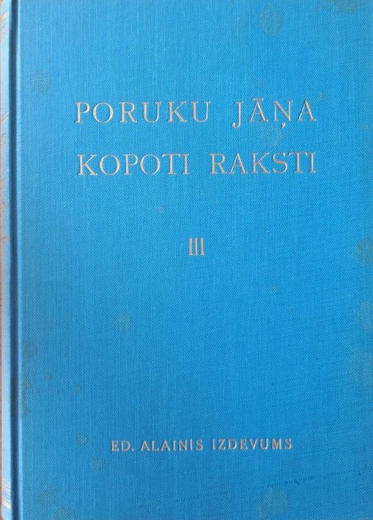 Poruku Jāņa Kopoti raksti III