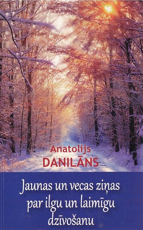 Jaunas un vecas ziņas par ilgu un laimīgu dzīvošanu