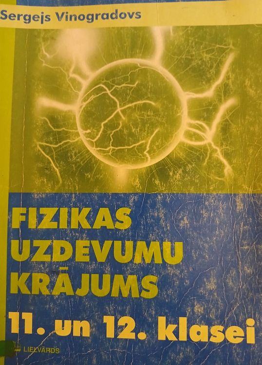 Fizikas uzdevumu krājums 11. un 12 klasei
