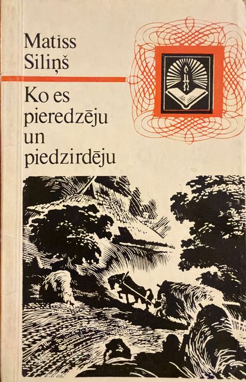 Ko es pieredzēju un piedzirdēju