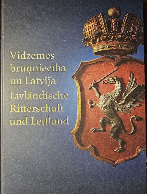 Vidzemes bruņniecība un Latvija. Livländische Ritterschaft und Lettland