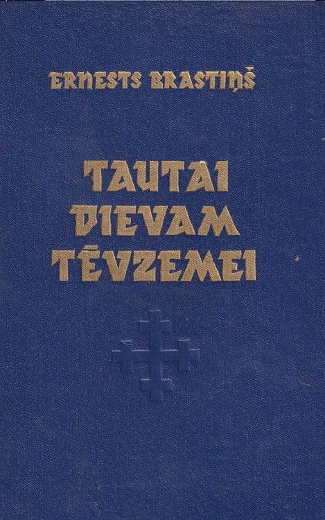 Tautai, Dievam, Tēvzemei