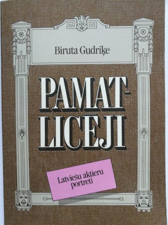 Pamatlicēji. Latviešu aktieru portreti  