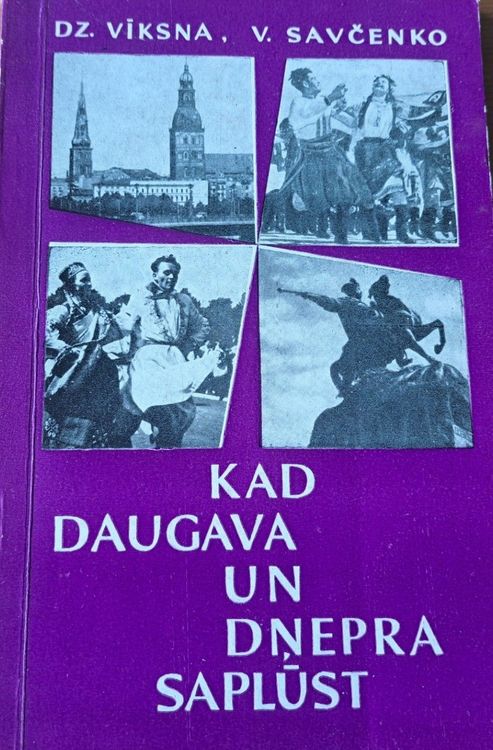 Kad Daugava un Dņepra saplūst