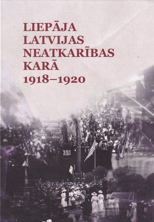 Liepāja Latvijas neatkarības karā 1918-1920