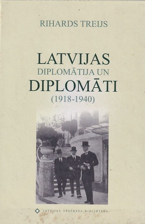 Latvijas diplomātija un diplomāti (1918-1940)