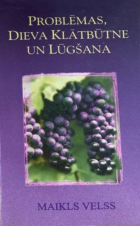 Problēmas, Dieva klātbūtne un lūgšana