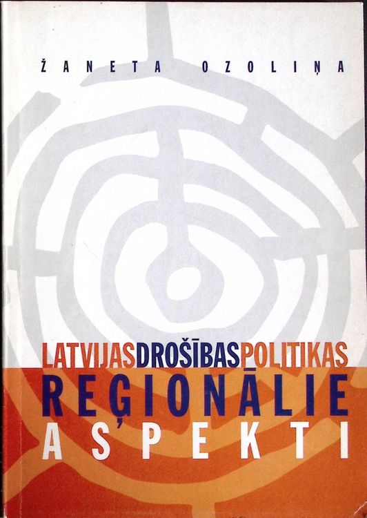 Latvijas drošības politikas reģionālie aspekti