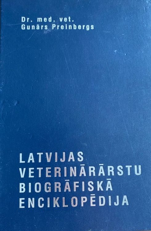 Latvijas veterinārārstu biogrāfiskā enciklopēdija