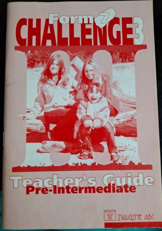 Challenge 3, Form 7, Teacher's Guide Pre-Intermediate