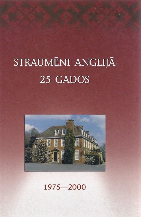 Straumēni Anglijā 25 gados