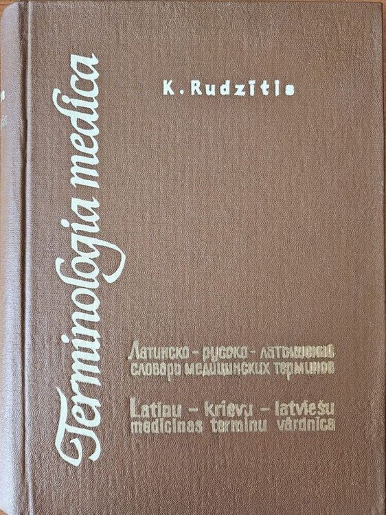 Terminologia medica. Latīņu-krievu-latviešu medicīnas terminu vārdnīca II.sējums M-Z