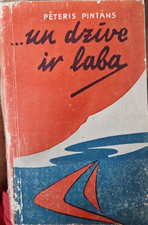 ...un dzīve ir laba