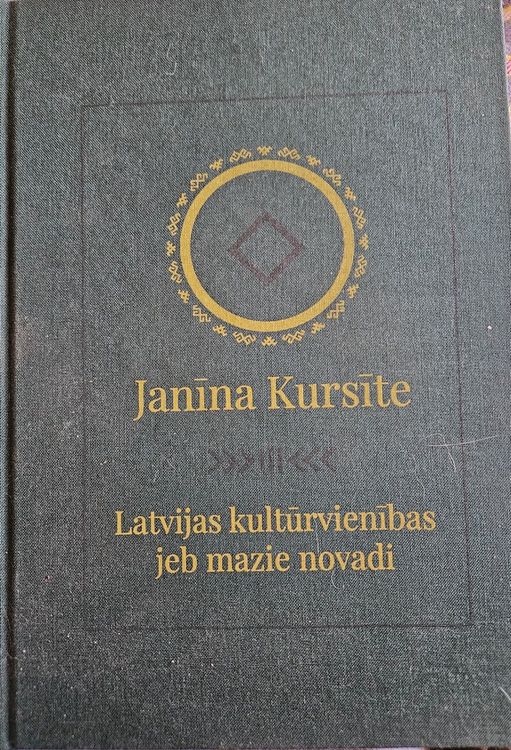  " Latvijas kultūrvienības jeb mazie novadi"