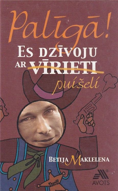 Palīgā! Es dzīvoju ar vīrieti puišeli