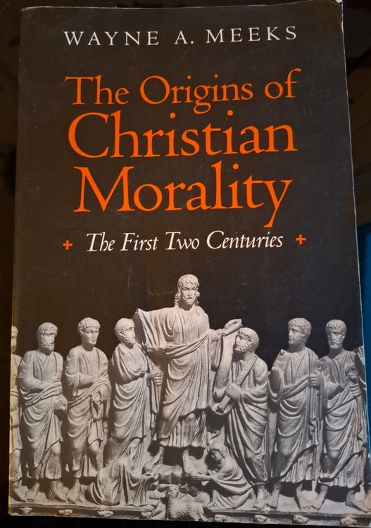 The Origins of Christian Morality, The First Two Centures