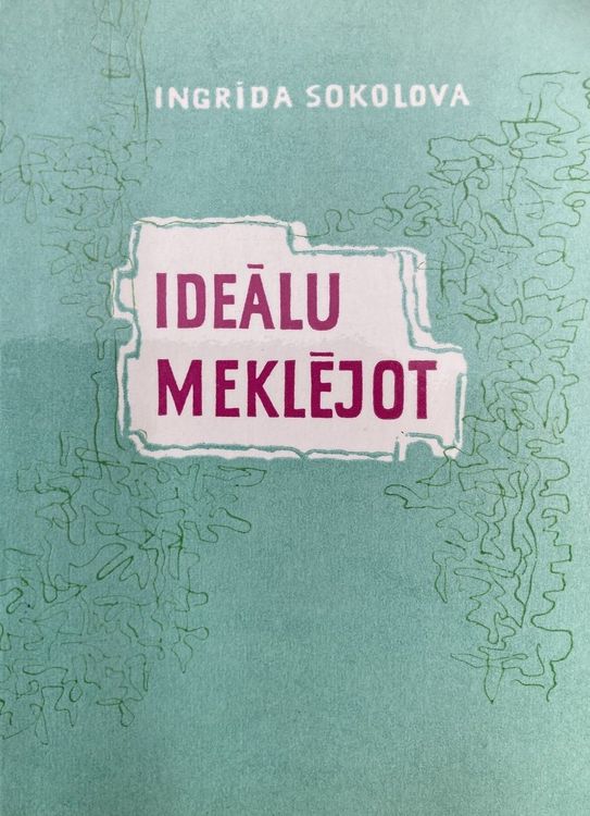 Ideālu meklējot