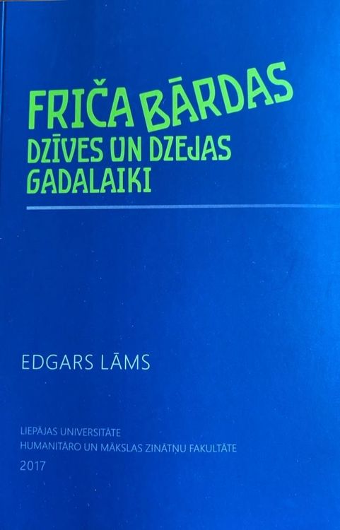 Friča Bārdas dzīves un dzejas gadalaiki